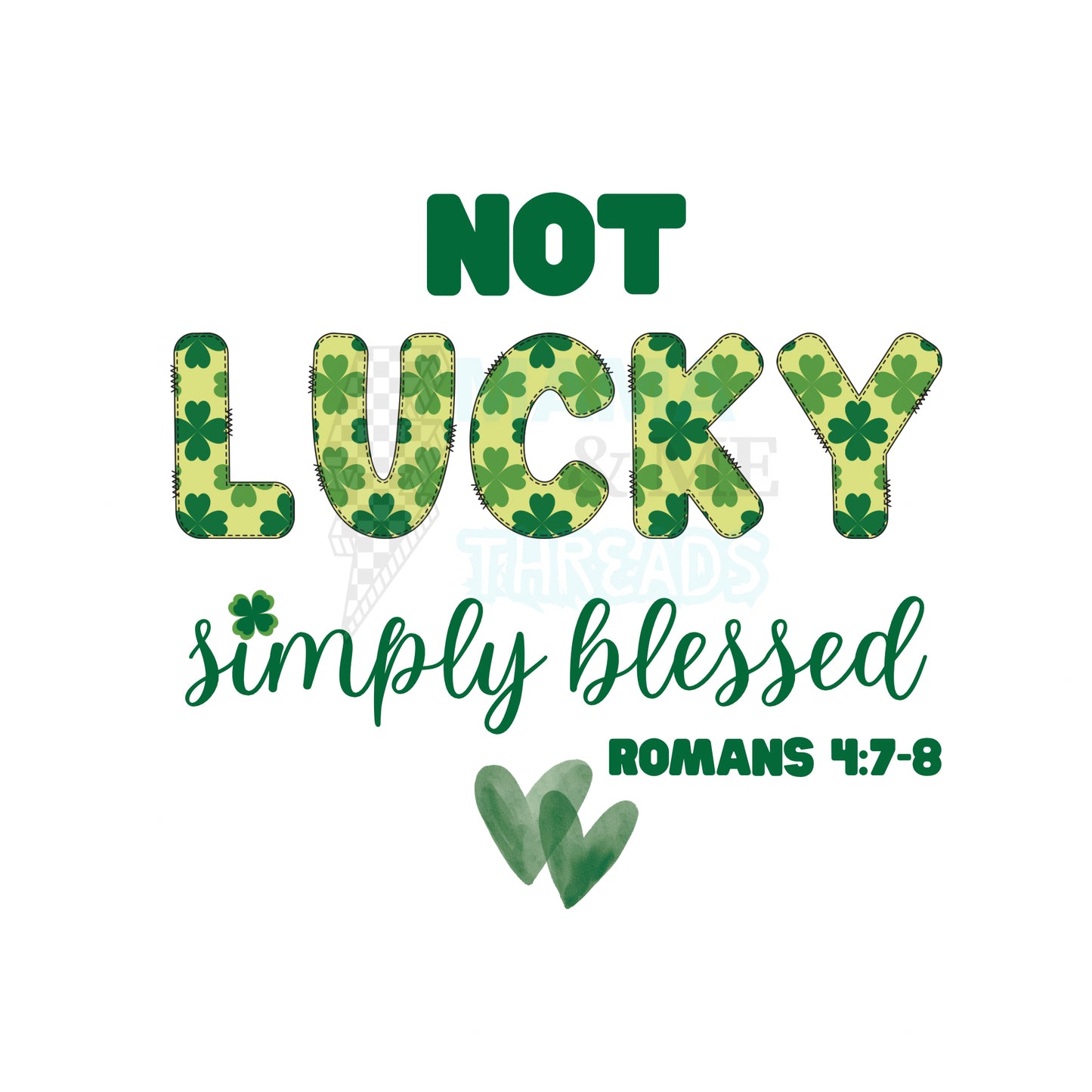 Not Lucky Simply Blessed